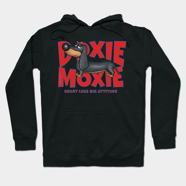 Cute Funny Dachshund Doxie Moxie Dog Attitude Hoodie by Danny Gordon Art